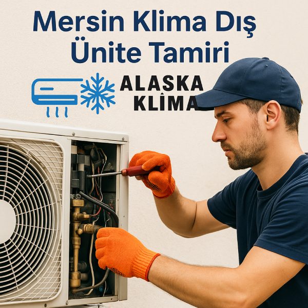 Mersin Klima Dış Ünite Tamiri